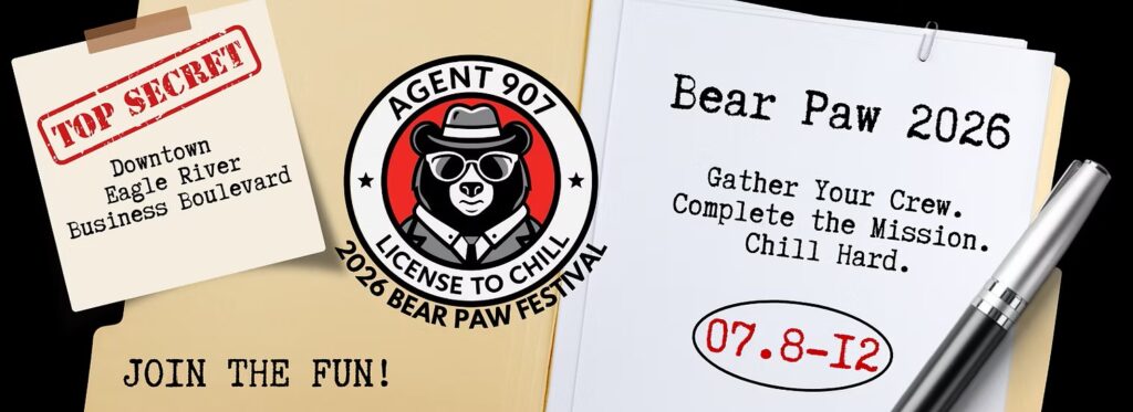 2026 Bear Paw Festival, License to Chill: July 8 to 12 on Downtown Eagle River Business Boulevard